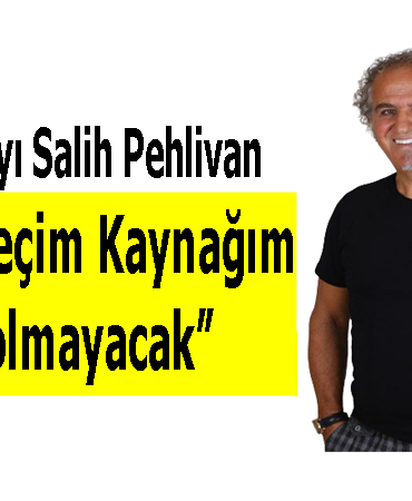 Başkan AdayıSalih Pehlivan