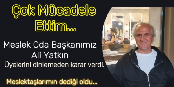 Başkan Ali Yatkın “Pazar Günü Kapatma Kararı Israrında Büyük Bir Hata Yaptı”